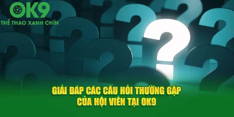 Tổng hợp thắc mắc về đăng nhập Ok9