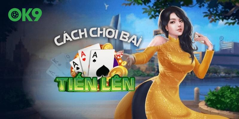 Chỉ dẫn cách đánh tiến lên online chuẩn cho tân binh biết