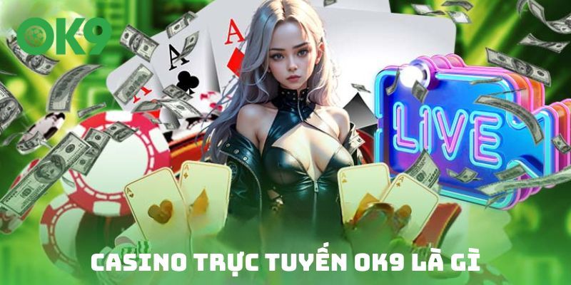 Khái niệm loại hình casino trực tuyến nhà cái