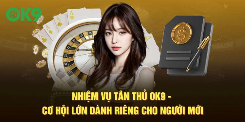 Nhiệm vụ tân thủ OK9